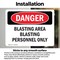 Signmission Blasting Area Blasting Personnel Only Danger Sign, Vinyl Decal, 10in W x 7in L, 2PK OS-2PACK-DS-D-710-L-2493 - alternate 3